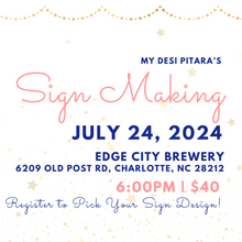 Load image into Gallery viewer, July 24 Sip and Sign Making at Edge City Brewery
